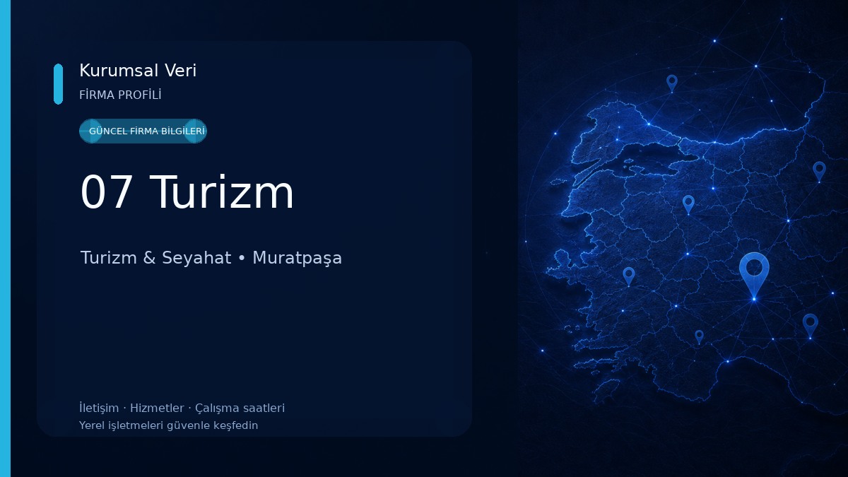 07 Turizm Turizm & Seyahat