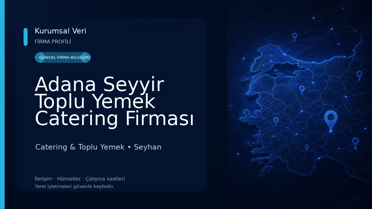 Adana Seyyir Toplu Yemek Catering Firması Catering & Toplu Yemek