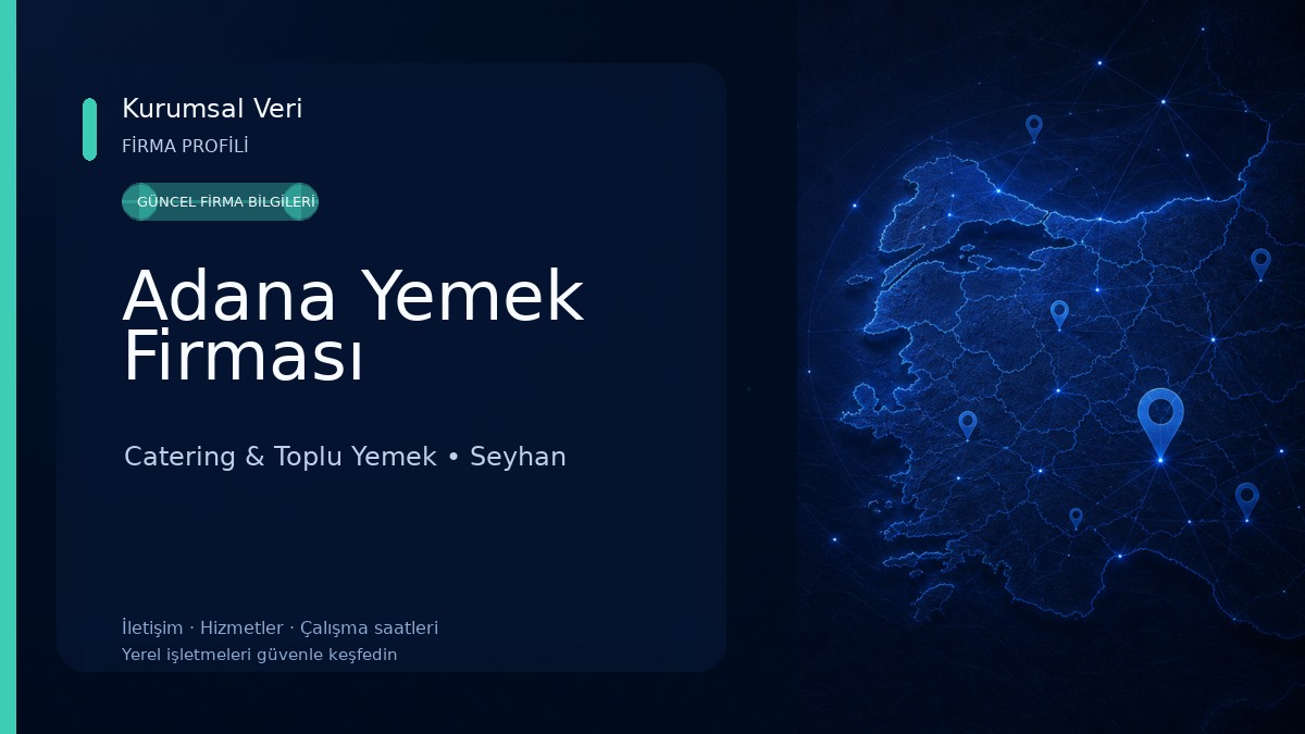 Adana Yemek Firması Catering & Toplu Yemek