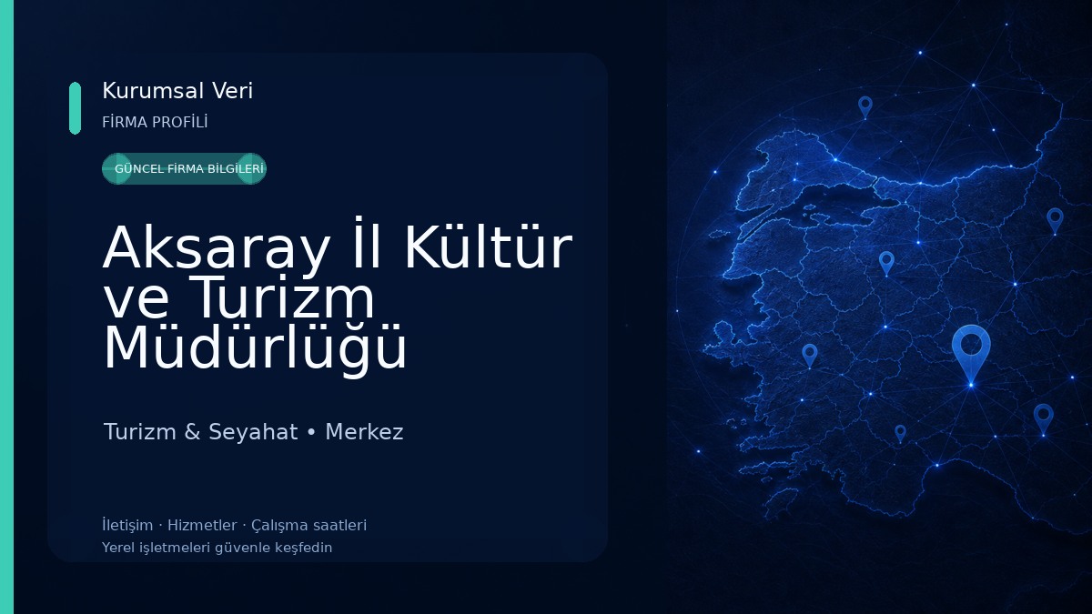 Aksaray İl Kültür ve Turizm Müdürlüğü Turizm & Seyahat