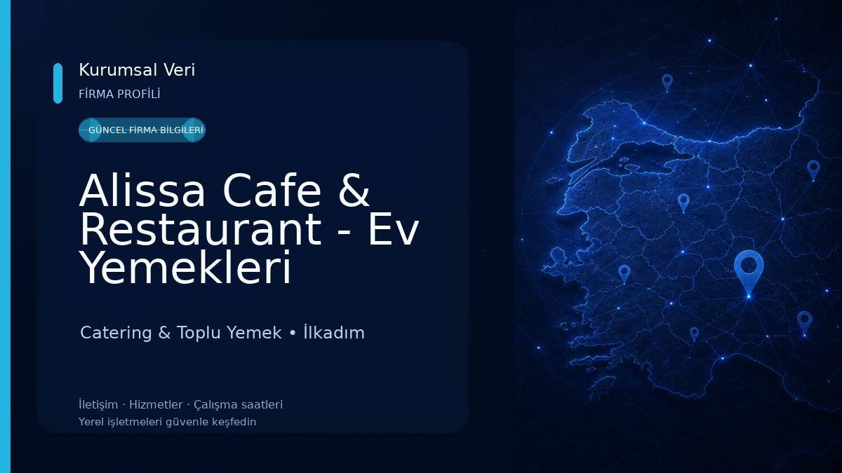 Alissa Cafe & Restaurant - Ev Yemekleri Catering & Toplu Yemek