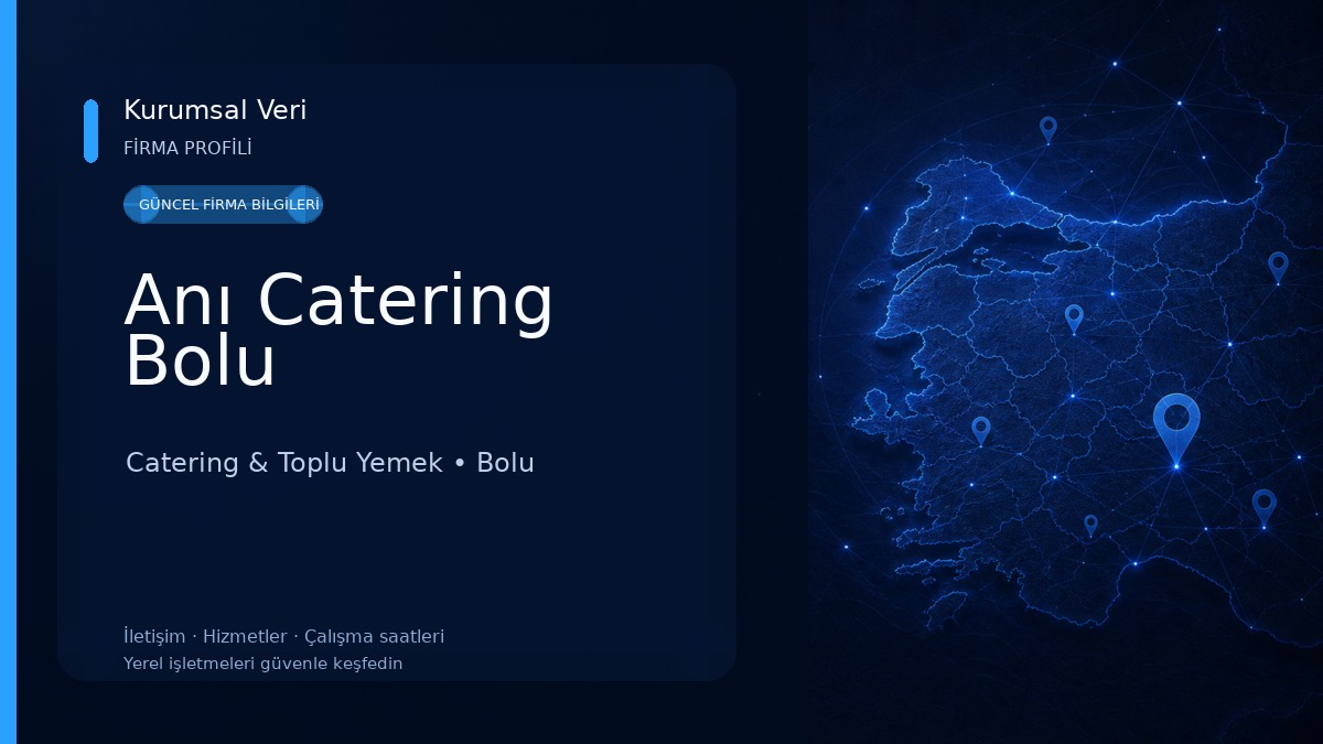 Anı Catering Bolu Catering & Toplu Yemek