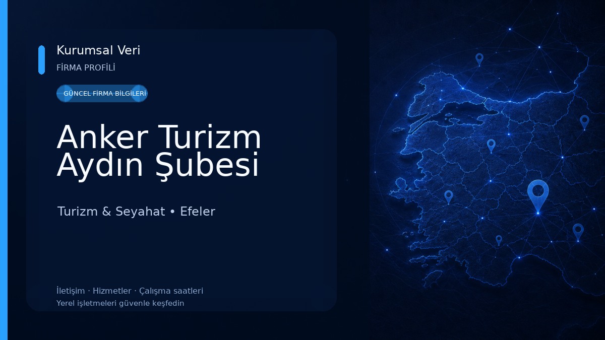 Anker Turizm Aydın Şubesi Turizm & Seyahat