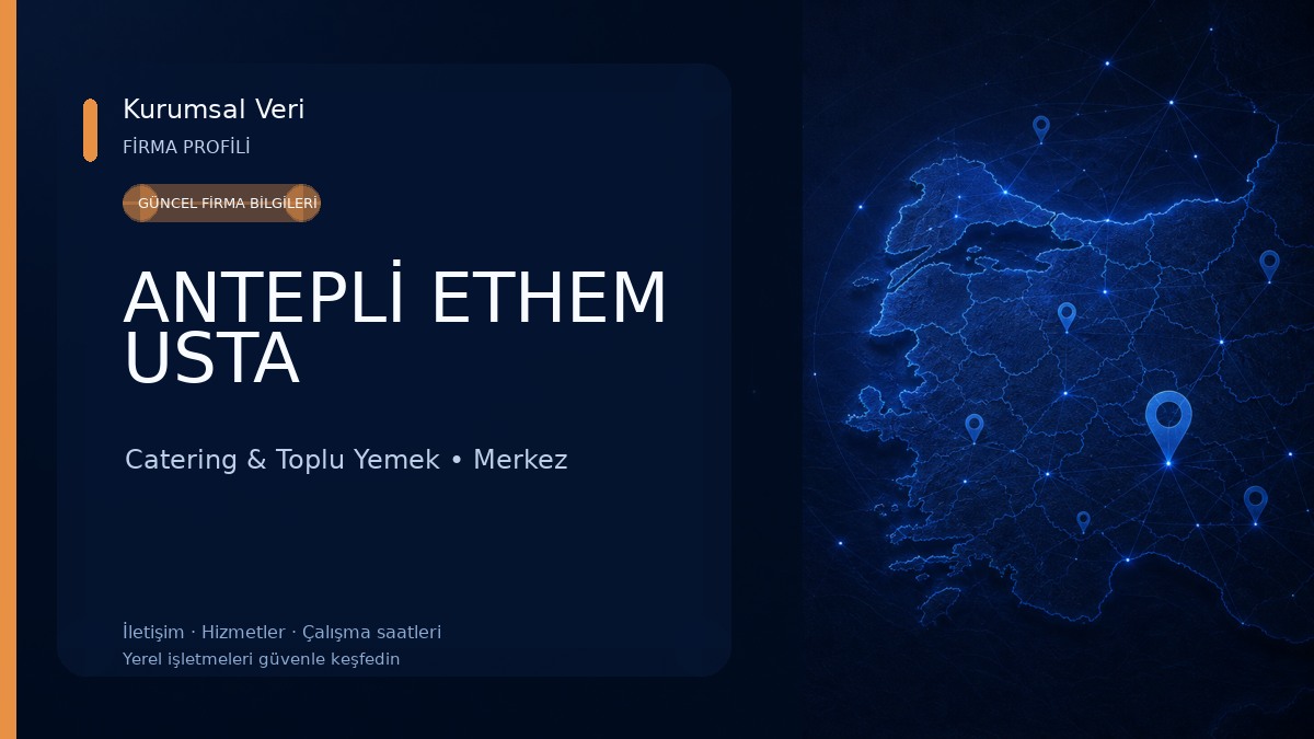 ANTEPLİ ETHEM USTA Catering & Toplu Yemek