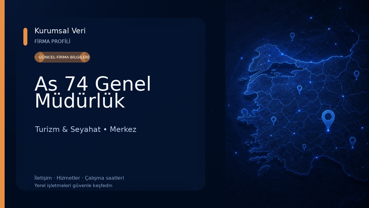 As 74 Genel Müdürlük Turizm & Seyahat