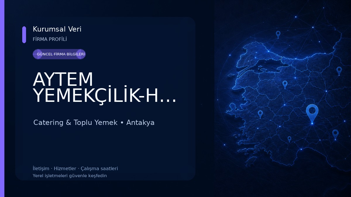 AYTEM YEMEKÇİLİK-HATAY Catering & Toplu Yemek