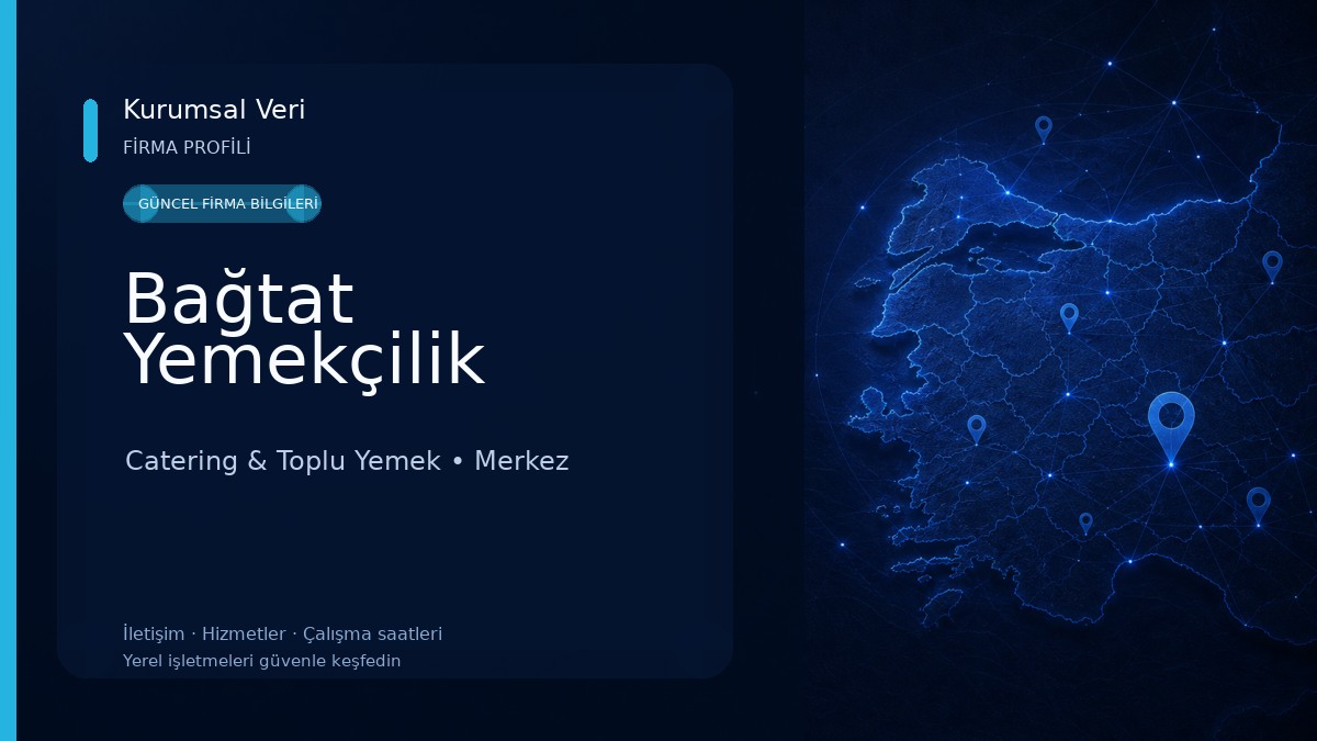Bağtat Yemekçilik Catering & Toplu Yemek