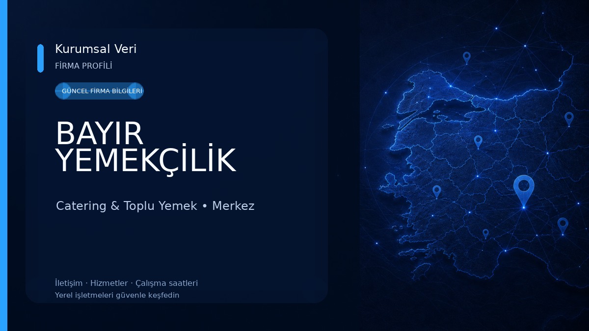 BAYIR YEMEKÇİLİK Catering & Toplu Yemek