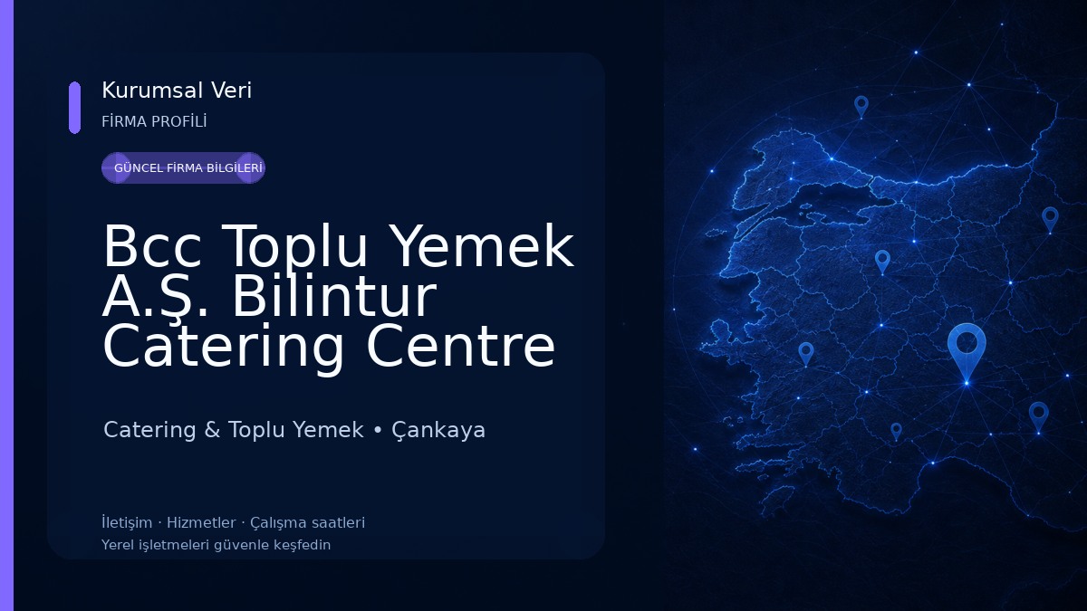 Bcc Toplu Yemek A.Ş. Bilintur Catering Centre Catering & Toplu Yemek