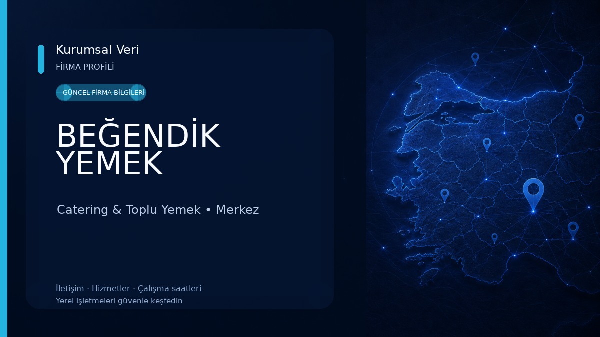 BEĞENDİK YEMEK Catering & Toplu Yemek