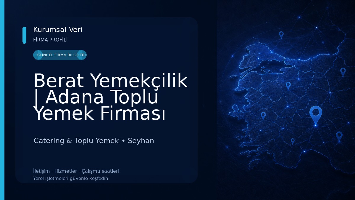 Berat Yemekçilik | Adana Toplu Yemek Firması Catering & Toplu Yemek