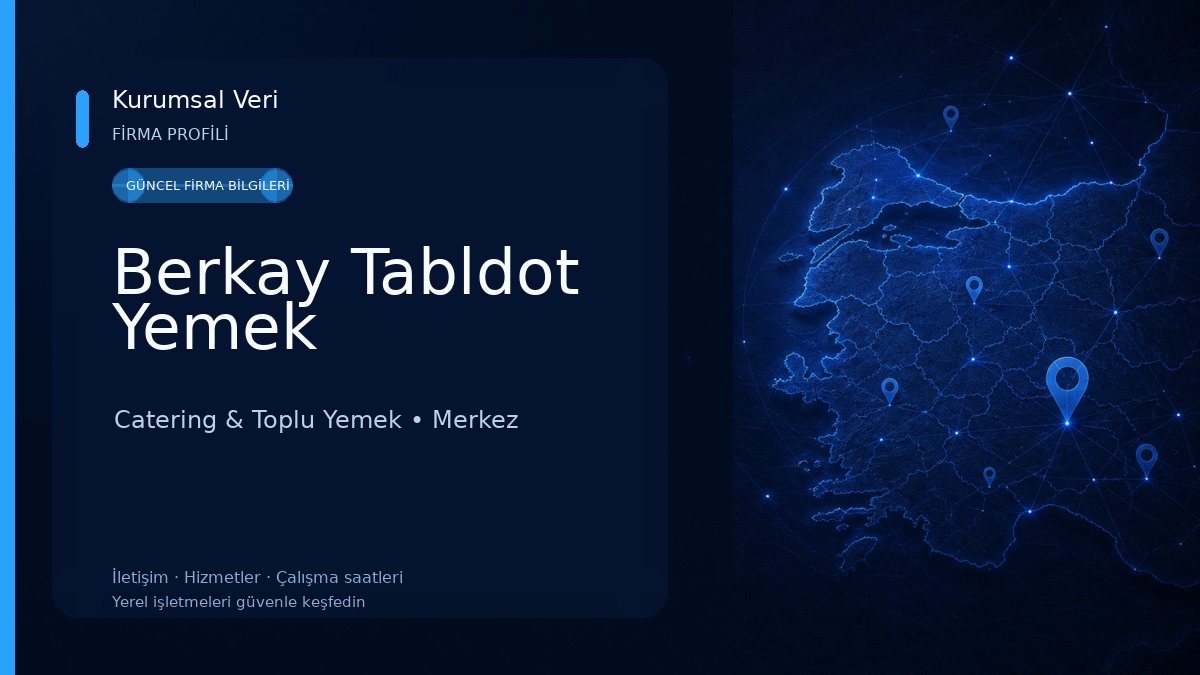 Berkay Tabldot Yemek Catering & Toplu Yemek