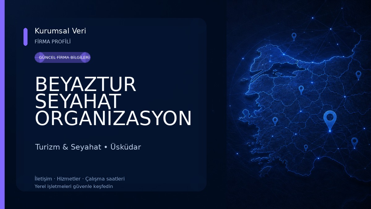 BEYAZTUR SEYAHAT ORGANİZASYON HAC UMRE ,YURT DIŞI KÜLTÜR TURLARI 