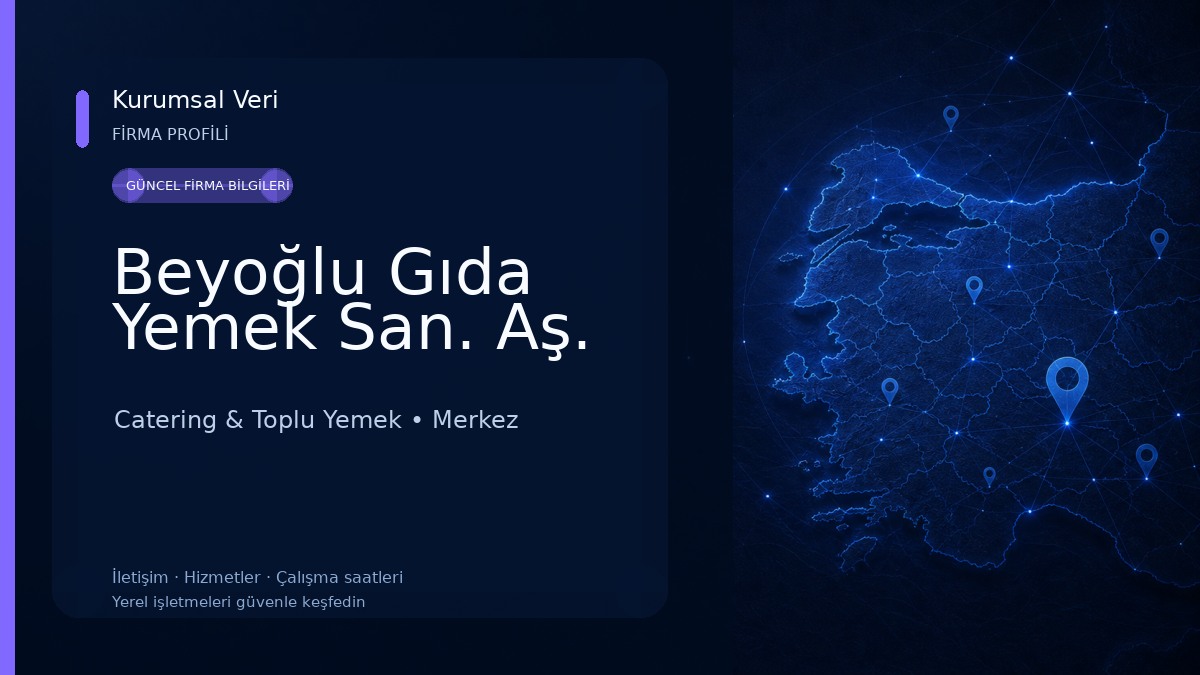 Beyoğlu Gıda Yemek San. Aş. Catering & Toplu Yemek