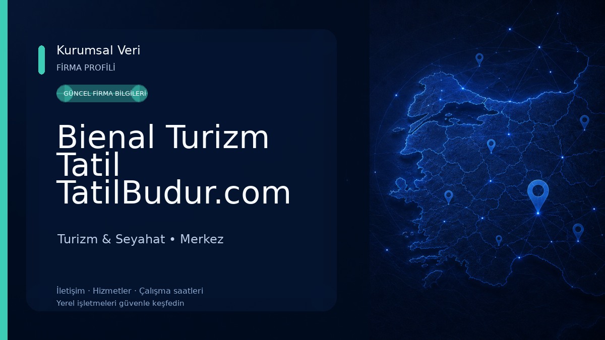 Bienal Turizm Tatil TatilBudur.com Yetkili Bölge AcentesiBölge Turizm & Seyahat