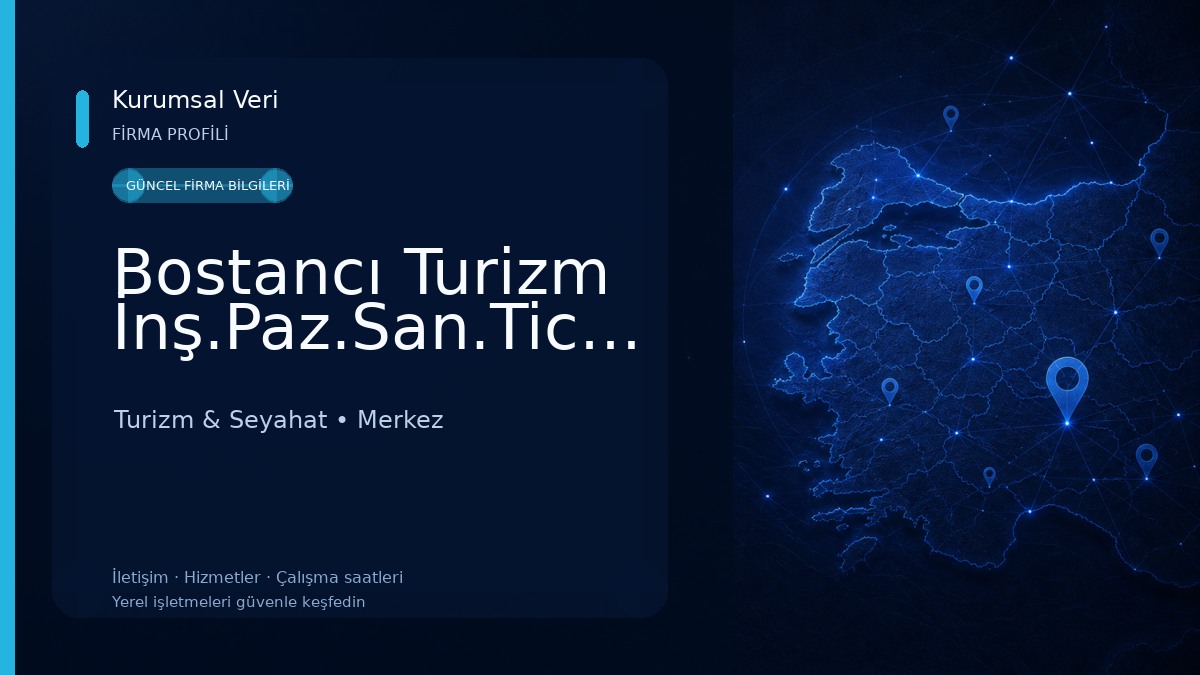 Bostancı Turizm İnş.Paz.San.Tic.A.Ş. Turizm & Seyahat