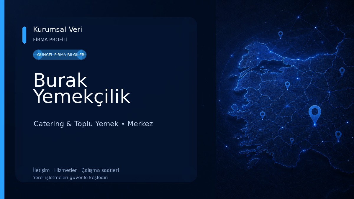 Burak Yemekçilik Catering & Toplu Yemek