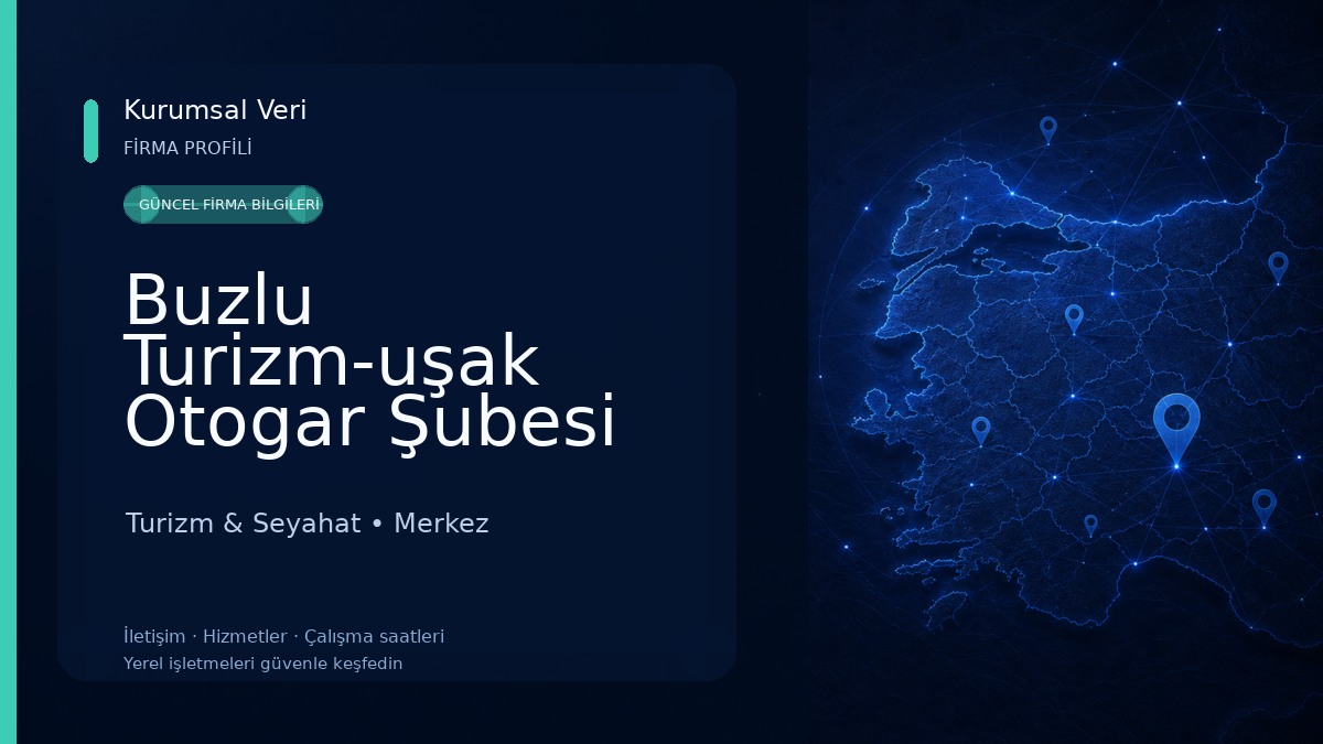 Buzlu Turizm-uşak Otogar Şubesi Turizm & Seyahat