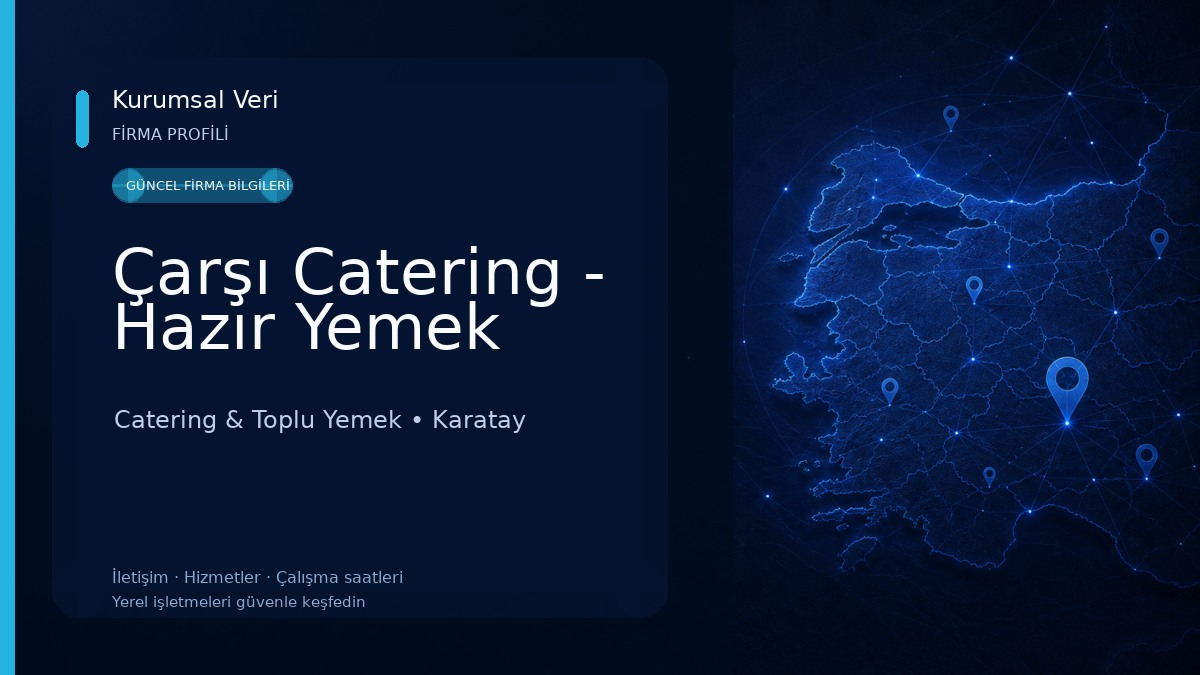Çarşı Catering - Hazır Yemek Catering & Toplu Yemek