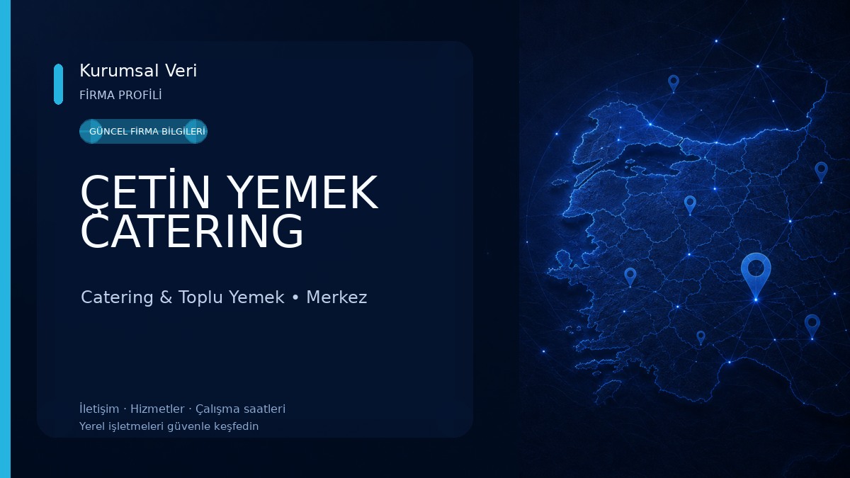 ÇETİN YEMEK CATERING Catering & Toplu Yemek