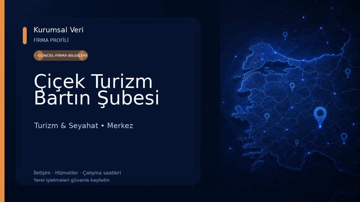 Çiçek Turizm Bartın Şubesi Turizm & Seyahat