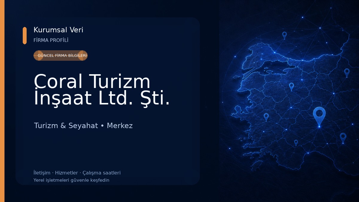 Coral Turizm İnşaat Ltd. Şti. Turizm & Seyahat