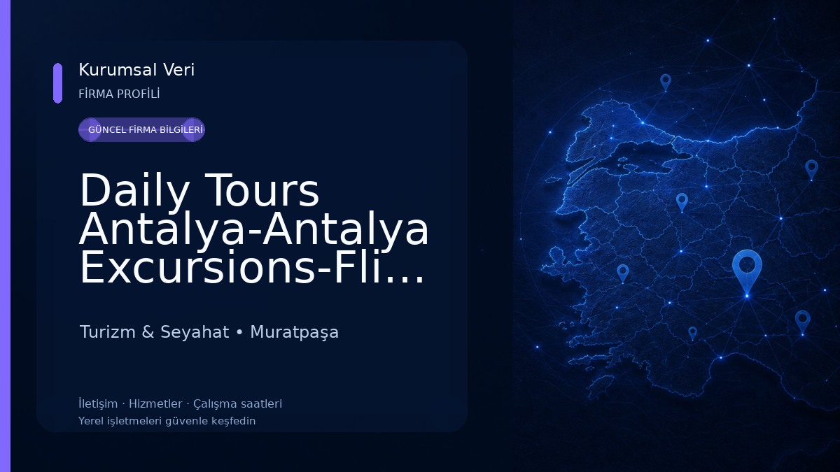 Daily Tours Antalya-Antalya Excursions-Flight Tickets office-Tour Antalya-Uçak Bileti ofisi-Goantalyatours.com-Mehtur Travel Turizm & Seyahat