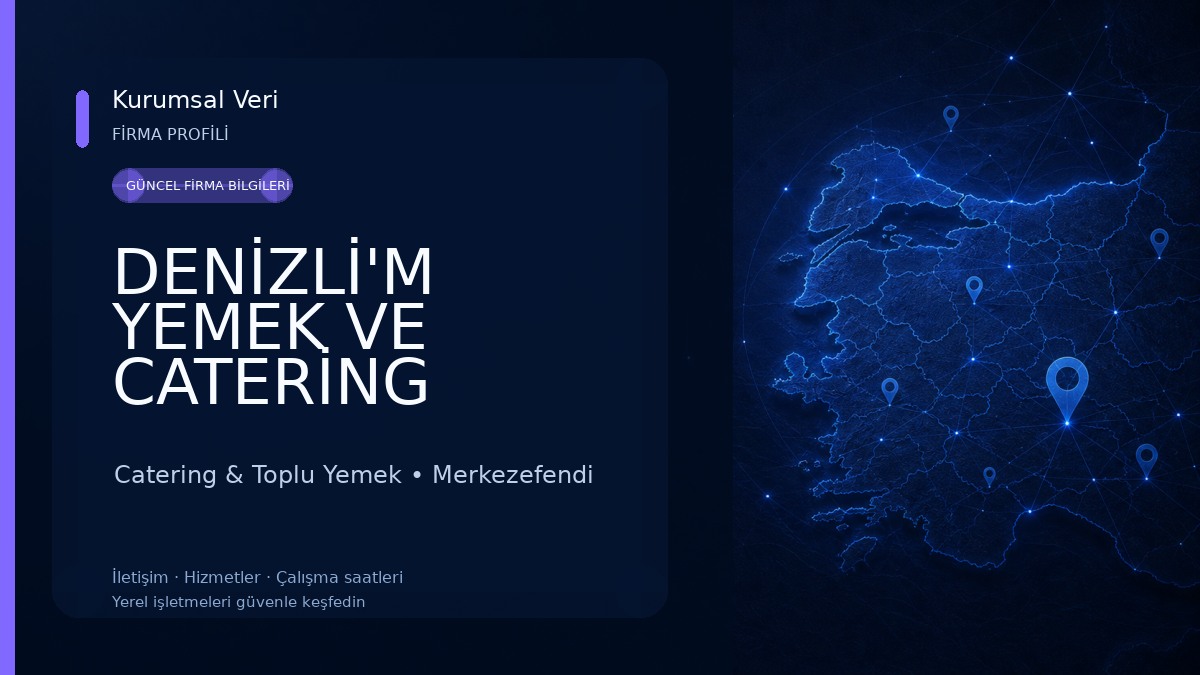 DENİZLİ'M YEMEK VE CATERİNG Catering & Toplu Yemek