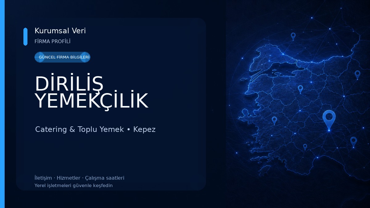 DİRİLİŞ YEMEKÇİLİK 