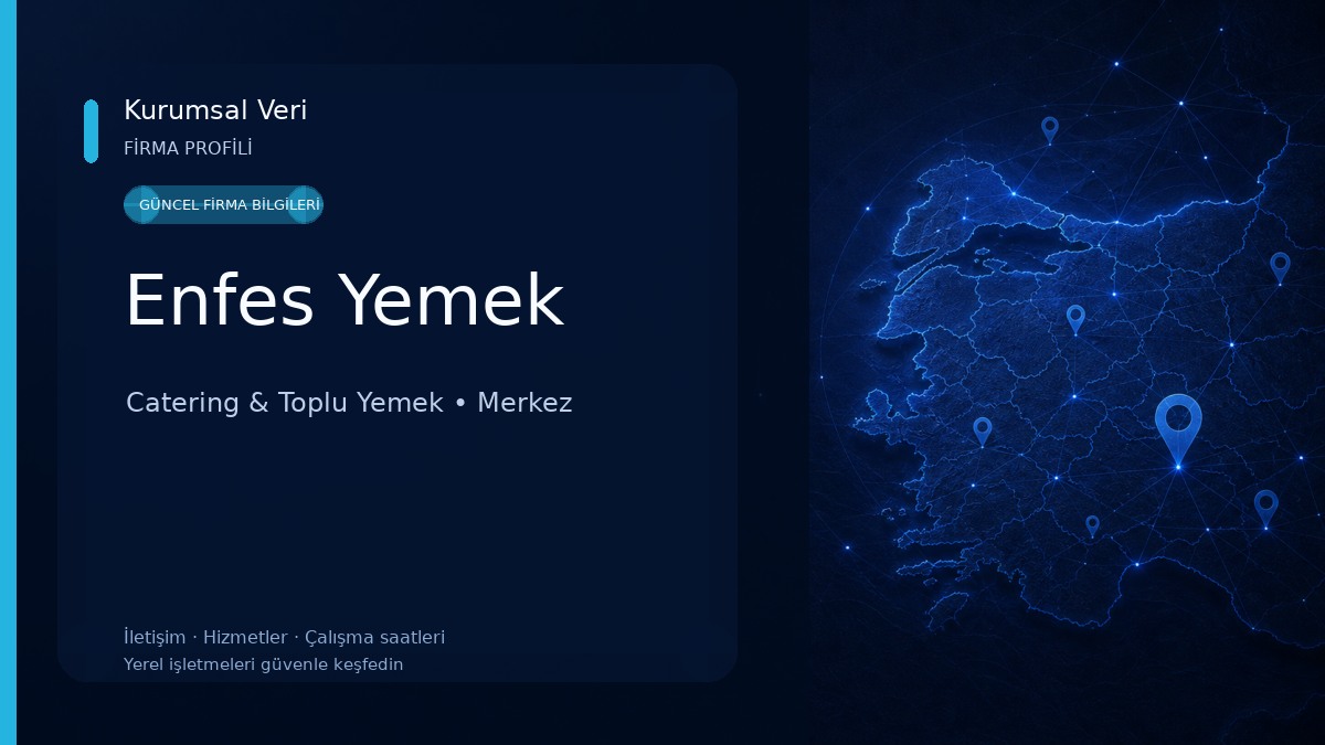 Enfes Yemek Catering & Toplu Yemek