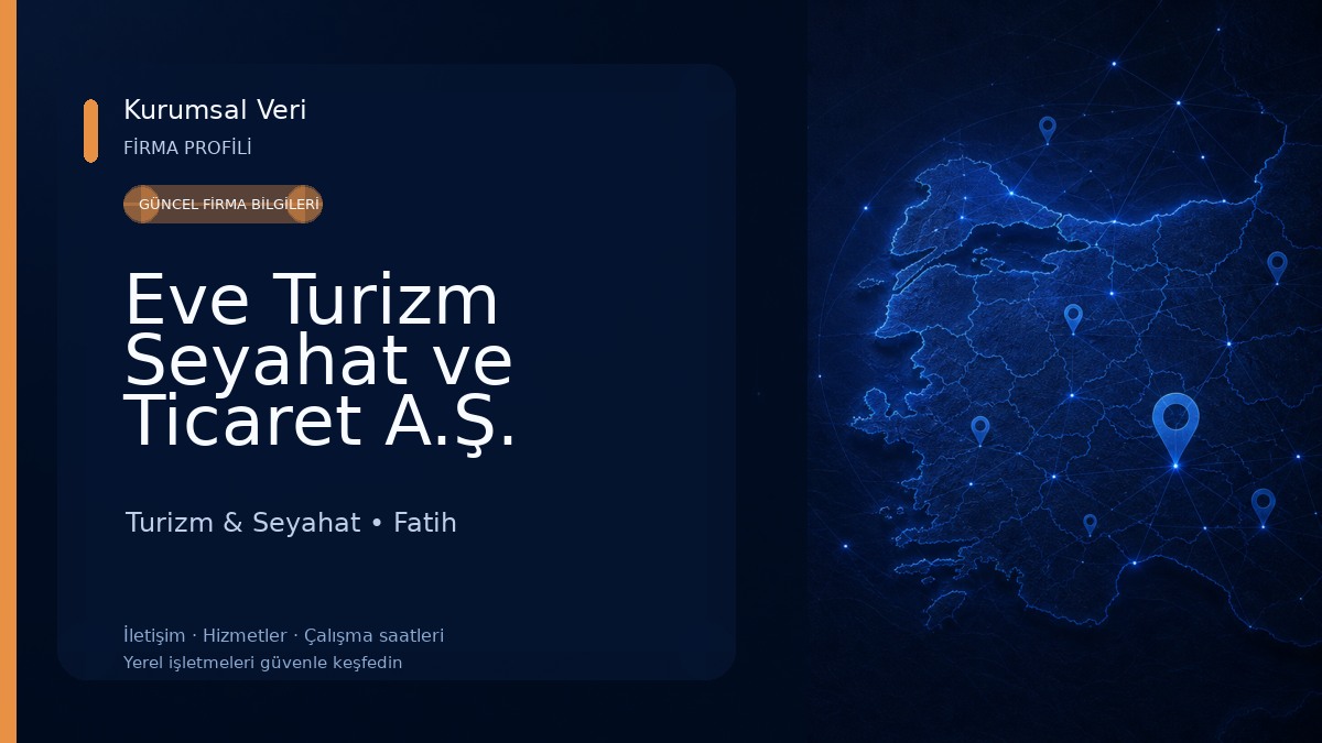 Eve Turizm Seyahat ve Ticaret A.Ş.