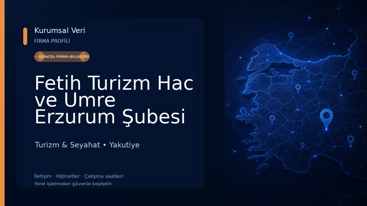 Fetih Turizm Hac ve Umre Erzurum Şubesi