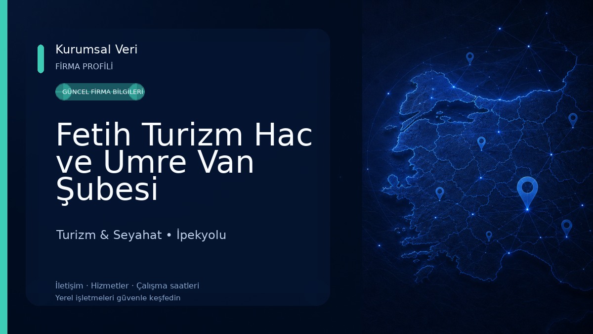 Fetih Turizm Hac ve Umre Van Şubesi Turizm & Seyahat