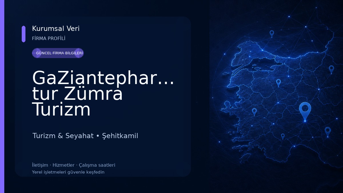 GaZiantephareketli tur Zümra Turizm