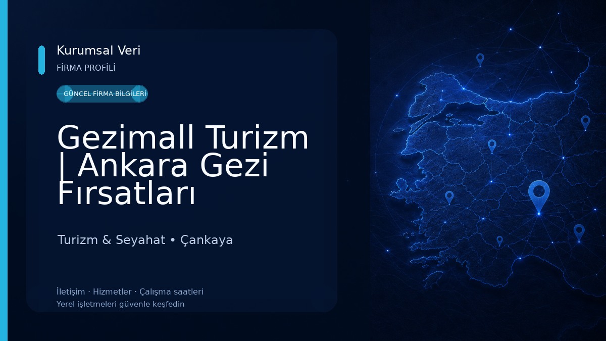 Gezimall Turizm | Ankara Gezi Fırsatları Turizm & Seyahat
