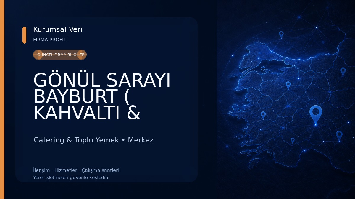 GÖNÜL SARAYI BAYBURT ( KAHVALTI & RESTAURANT &TATLI ) 
