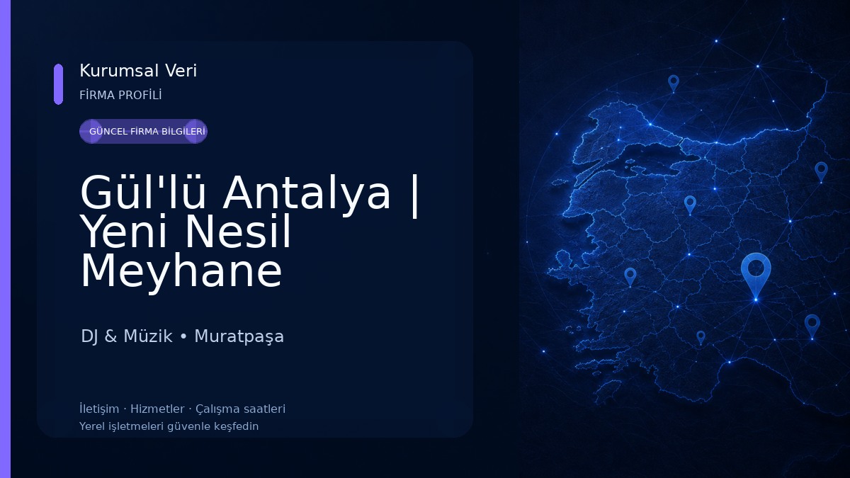Gül'lü Antalya | Yeni Nesil Meyhane DJ & Müzik
