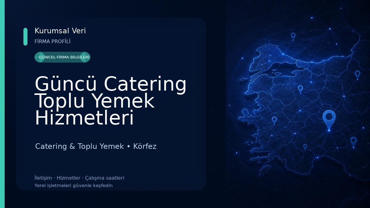 Güncü Catering Toplu Yemek Hizmetleri Catering & Toplu Yemek