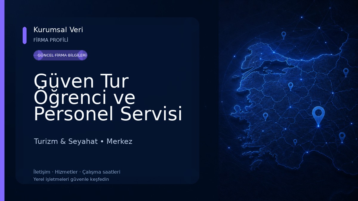 Güven Tur Öğrenci ve Personel Servisi Turizm & Seyahat