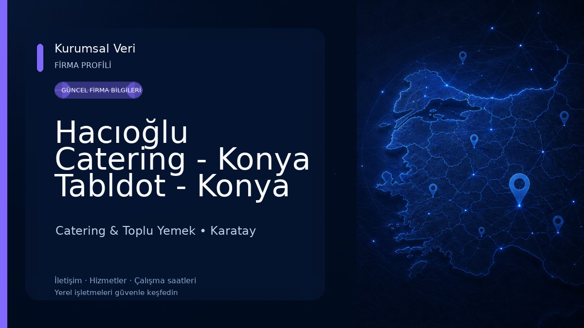 Hacıoğlu Catering - Konya Tabldot - Konya Catering
