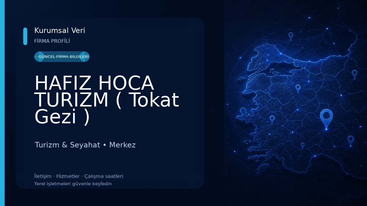 HAFIZ HOCA TURIZM ( Tokat Gezi ) Turizm & Seyahat