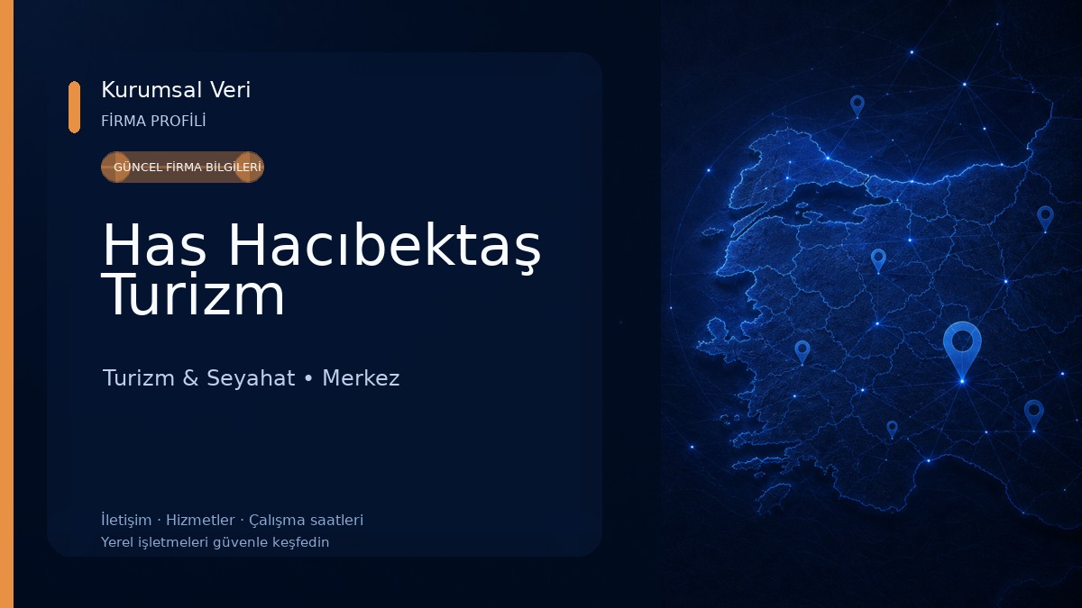 Has Hacıbektaş Turizm Turizm & Seyahat