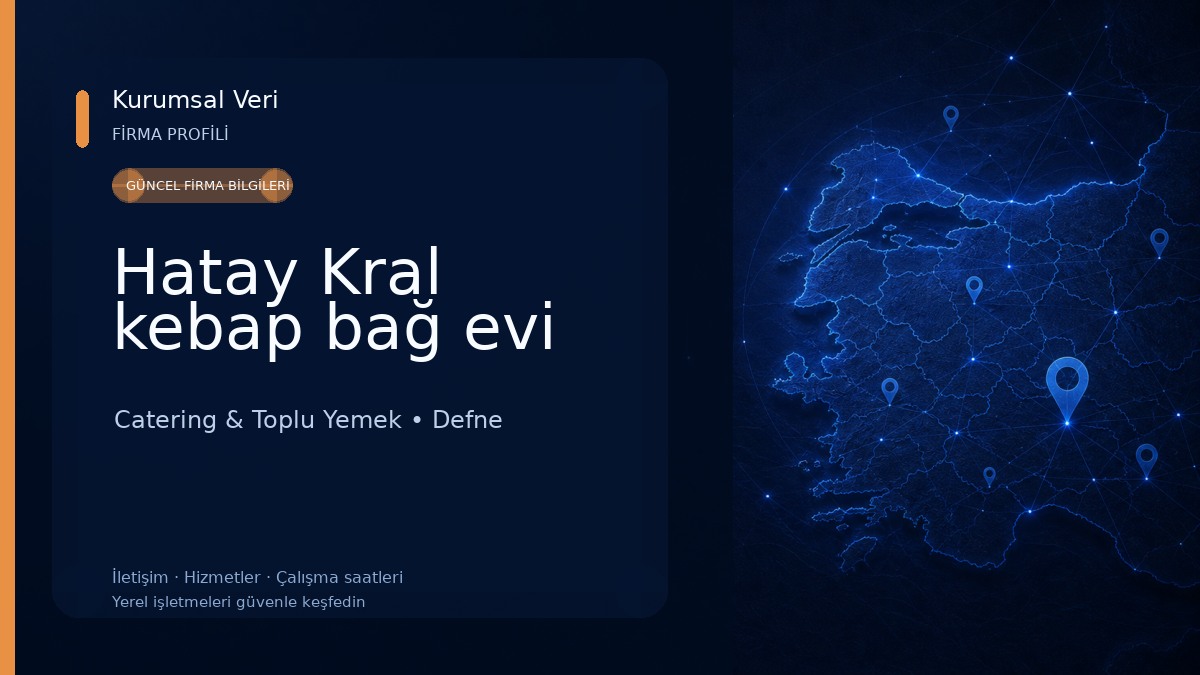 Hatay Kral kebap bağ evi Catering & Toplu Yemek