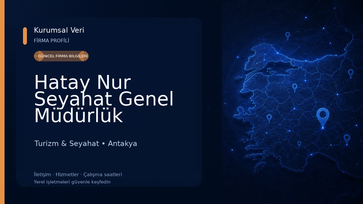 Hatay Nur Seyahat Genel Müdürlük Turizm & Seyahat
