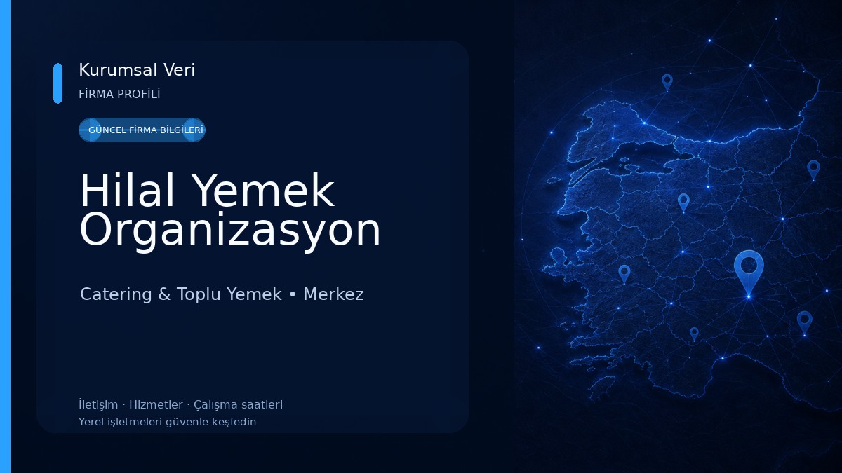 Hilal Yemek Organizasyon Catering & Toplu Yemek