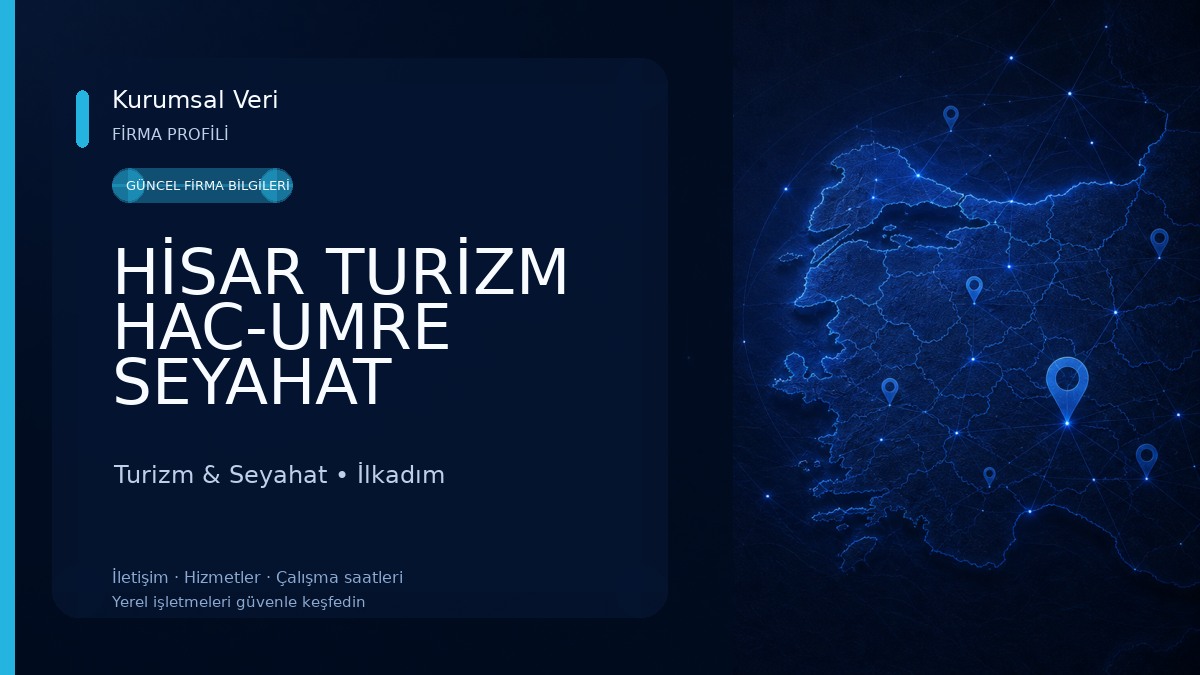 HİSAR TURİZM HAC-UMRE SEYAHAT ACENTESİ - SAMSUN ŞUBESİ Turizm & Seyahat