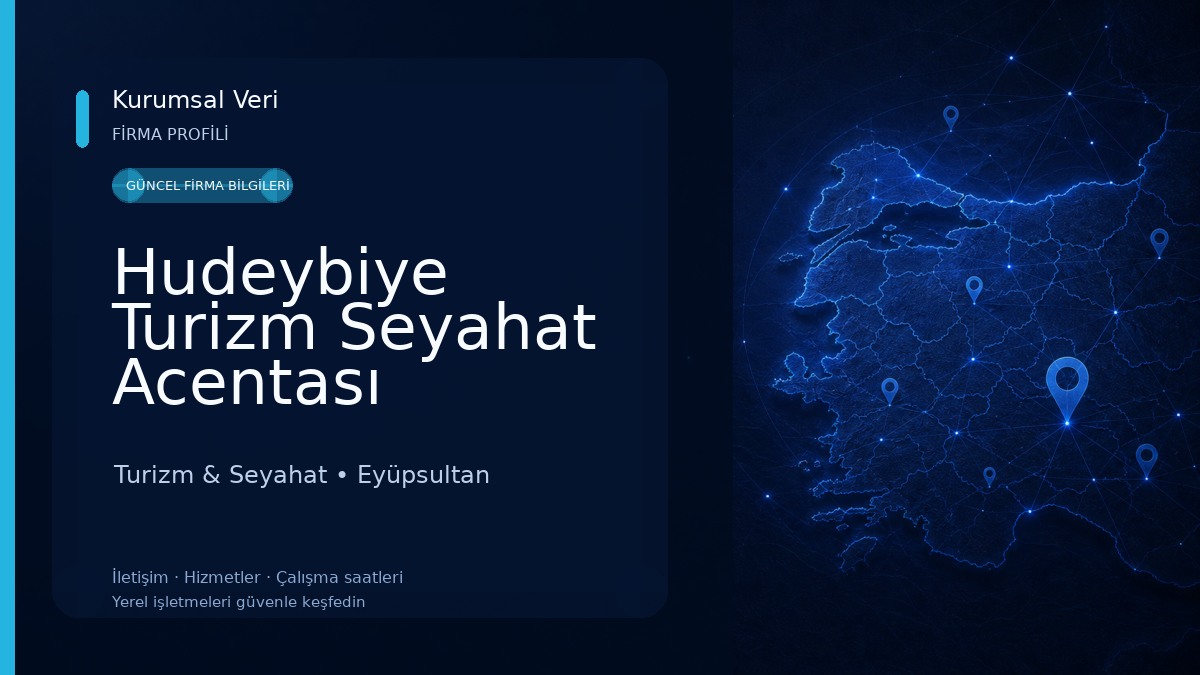 Hudeybiye Turizm Seyahat Acentası Turizm & Seyahat
