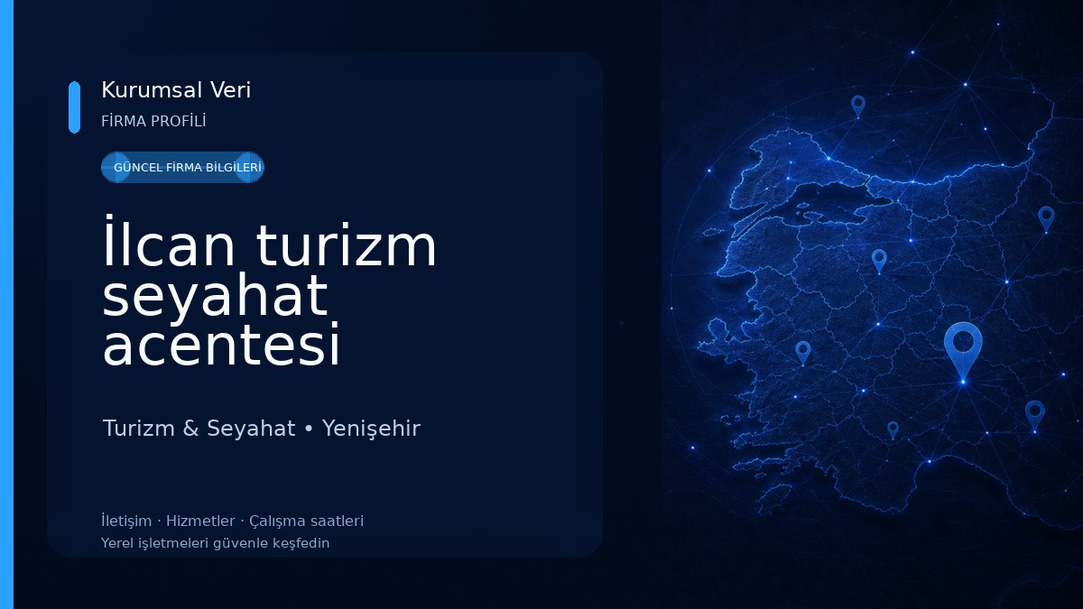 İlcan turizm seyahat acentesi