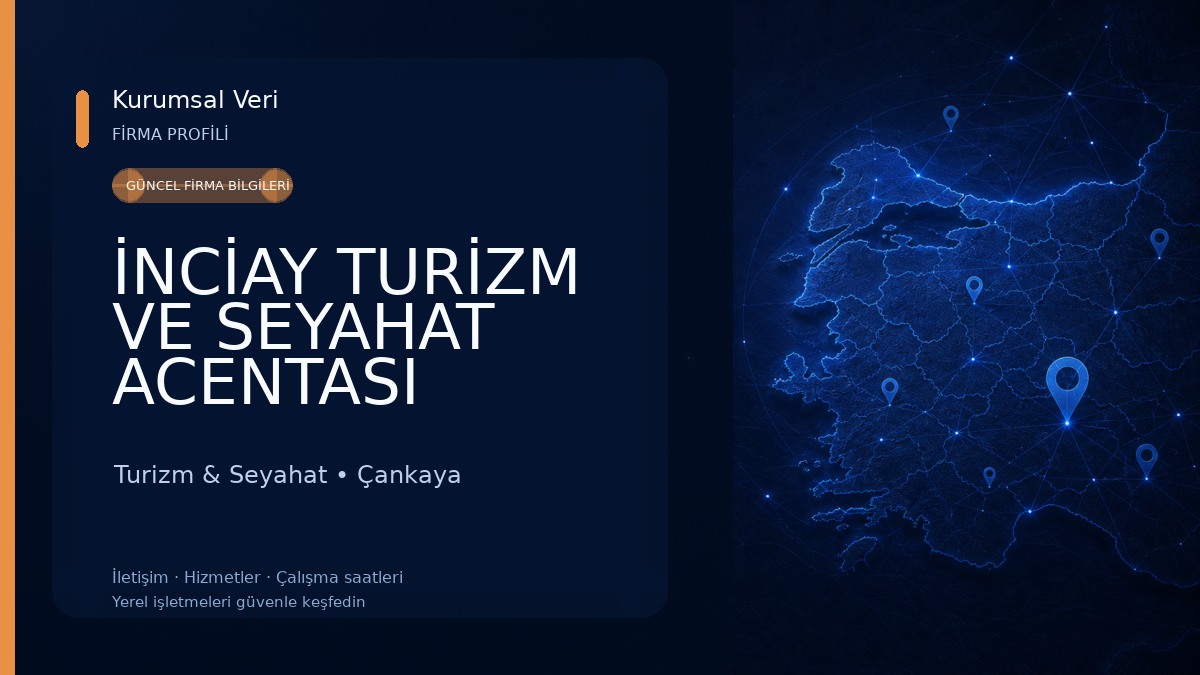 İNCİAY TURİZM VE SEYAHAT ACENTASI Turizm & Seyahat