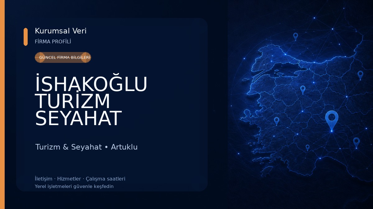 İSHAKOĞLU TURİZM SEYAHAT ACENTASI 